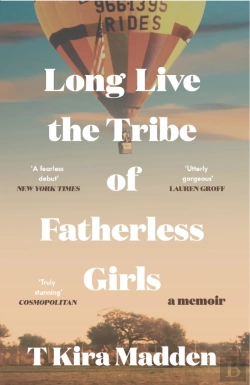 Bertrand.pt - Long Live The Tribe Of Fatherless Girls