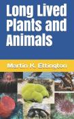 Long Lived Plants And Animals