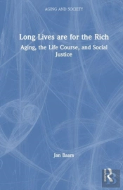 Long Lives Are For The Rich