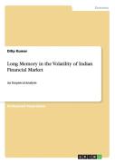 Long Memory In The Volatility Of Indian Financial Market