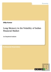 Long Memory In The Volatility Of Indian Financial Market