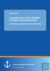 Long Memory In The Volatility Of Indian Financial Market