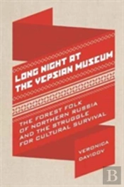 Long Night At The Vepsian Museum