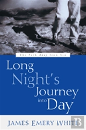 Long Night'S Journey Into Day