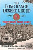 Long Range Desert Group 1940-1945: Providence Their Guide