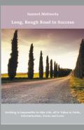 Long, Rough Road To Success