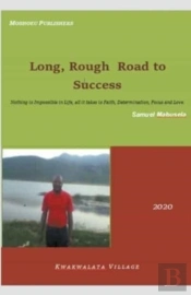 Long, Rough Road To Success