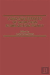 Long-Run Effects Of Short-Run Stabilization Policy