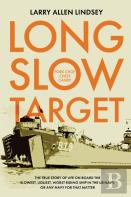 Long Slow Target