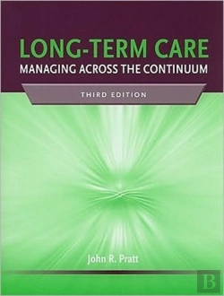 Bertrand.pt - Long-Term Care: Managing Across The Continuum