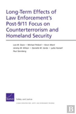 Bertrand.pt - Long-Term Effects Of Law Enforcement1s Post-9/11 Focus On Counterterrorism And Homeland Security