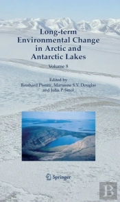 Long-Term Environmental Change In Arctic And Antarctic Lakes