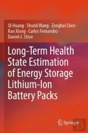 Long-Term Health State Estimation Of Energy Storage Lithium-Ion Battery Packs