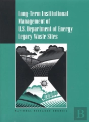 Long-Term Institutional Management Of U.S. Department Of Energy Legacy Waste Sites