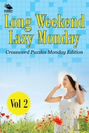 Long Weekend Lazy Monday Vol 2