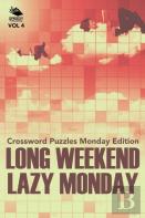 Long Weekend Lazy Monday Vol 4