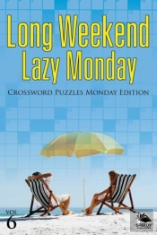 Long Weekend Lazy Monday Vol 6