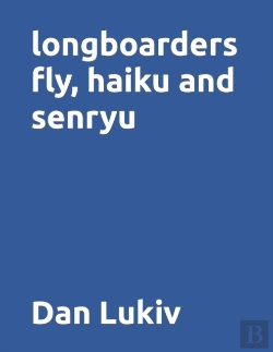 Bertrand.pt - Longboarders Fly, Haiku And Senryu