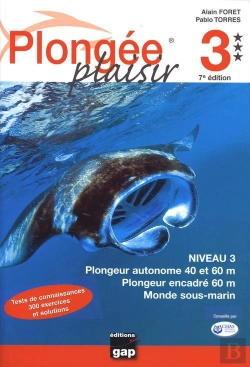Bertrand.pt - Longee Plaisir - Niveau 3 - Plongeur Autonome 40 Et 60m - Plongeur Encadre 60m - 7eme Ed.
