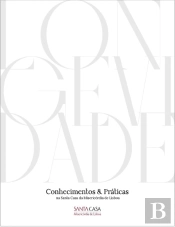 Longevidade - Conhecimentos e Práticas na Santa Casa da Misericórdia de Lisboa
