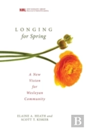 Longing For Spring: A New Vision For Wes