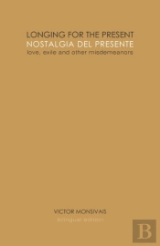 Longing For The Present / Nostalgia Del Presente