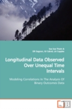 Bertrand.pt - Longitudinal Data Observed Over Unequal Time Intervals Modeling Correlations In The Analysis Of Binary Outcomes Data