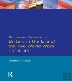 Bertrand.pt - Longman Companion To Britain In The Era Of The Two World Wars 1914-45, The