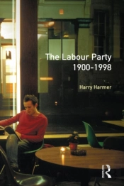 Longman Companion To The Labour Party, 1900-1998