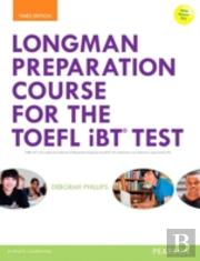 Longman Preparation Course For The Toeftl Ibt Test, With Myenglishlab And Online Access To Mp3 Files And Online Answer Key