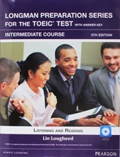 Longman Preparation Series For The Toeic Test: Intermediate + Cd With Answer Key