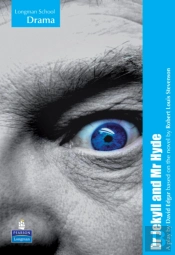 Longman School Drama: Dr Jekyll And Mr Hyde Playscript