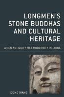 Longmen'S Stone Buddhas And Cultural Heritage