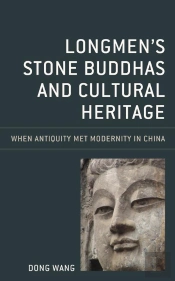 Longmen'S Stone Buddhas And Cultural Heritage