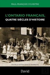 L'Ontario Francais. Quatre Siecles D'Histoire. Nouvelle Edition
