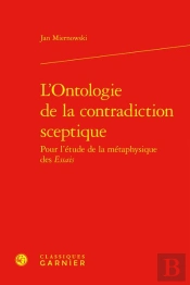 L'Ontologie De La Contradiction Sceptique Pour L'Etude De La Metaphysique Des Es