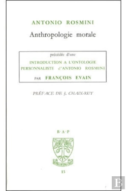 Bertrand.pt - L'Ontologie Personnaliste D'Antonio Rosmini ; Anthropologie Morale