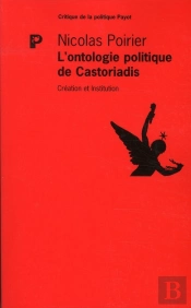 L'Ontologie Politique De Cornélius Castoriadis
