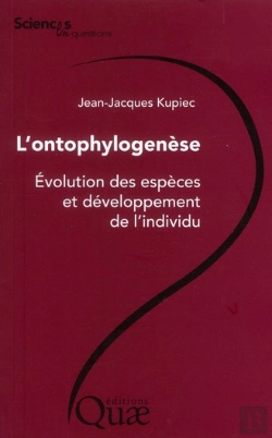 Bertrand.pt - L'Ontophylogénèse ; Évolution Des Especes Et Développement De L'Individu