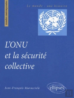 Bertrand.pt - L'Onu Et La Sécurité Collective