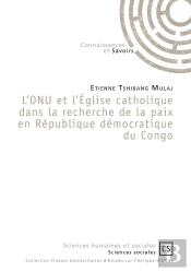 L'Onu Et L'Église Catholique Dans La Recherche De La Paix En République Démocratique Du Congo