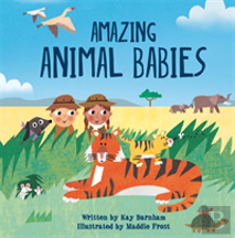 Look And Wonder: Amazing Animal Babies