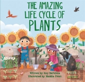 Look And Wonder: The Amazing Plant Life Cycle Story