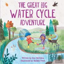 Look And Wonder: The Great Big Water Cycle Adventure