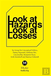 Look At Hazards, Look At Loses