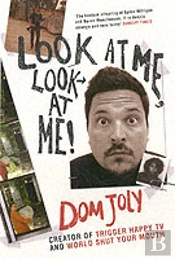 Look At Me, Look At Me!