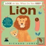 Look At Me, What Do You See? Lion