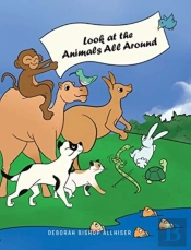 Look At The Animals All Around