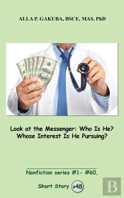Look At The Messenger. Who Is He? Whose Interest Is He Pursuing?: