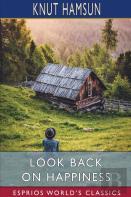 Look Back On Happiness (Esprios Classics)